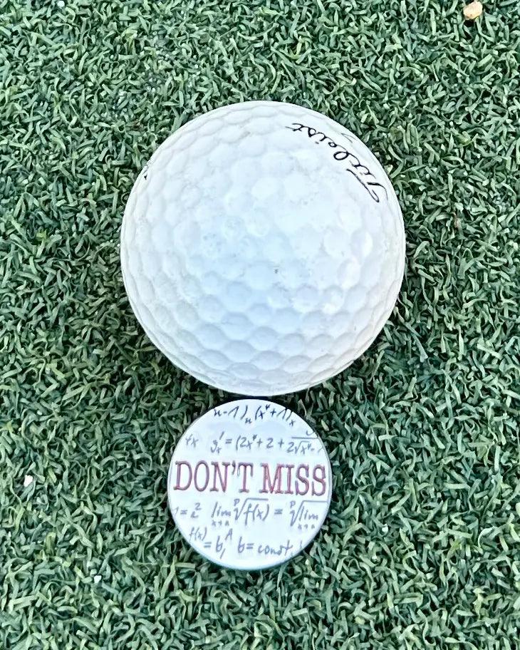 Don't Miss Ball Marker