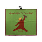 A green Grunk Dolfer Drinko de Chunk Towel with a maroon border, showing a bear in a sombrero holding a bottle and the text "Donde Esta La Cart Girl" above and "DrunkByGolf" below.