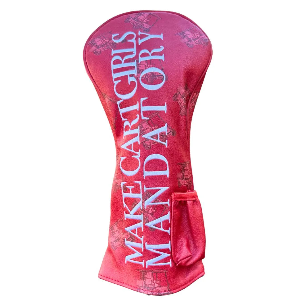 The Grunk Dolfer Make Cartgirls Mandatory Driver Cover features red leather with white "MAKE CART GIRLS MANDATORY" text and subtle golf cart illustrations in the background.